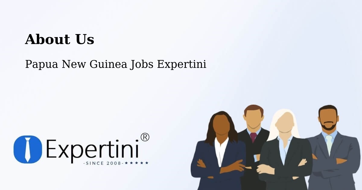 About Expertini Recruitment Platform  – Dei - Dei, Papua New Guinea Jobs Expertini