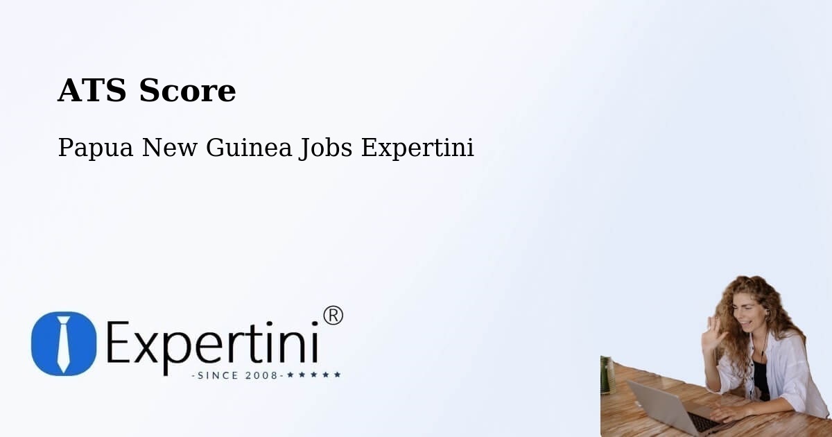Resume ATS Score & Job Description Match Tool – Dei - Papua New Guinea Jobs Expertini
