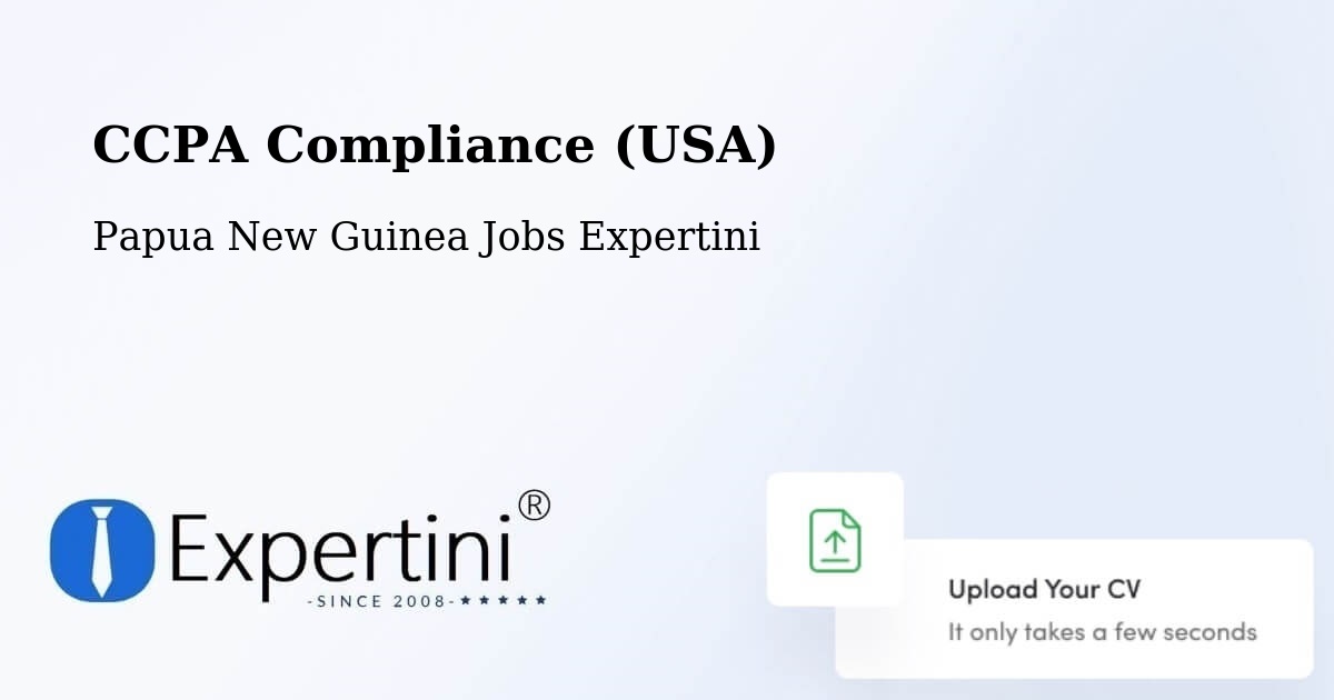 CCPA Privacy Rights & Compliance Notice – Dei - Papua New Guinea Jobs Expertini