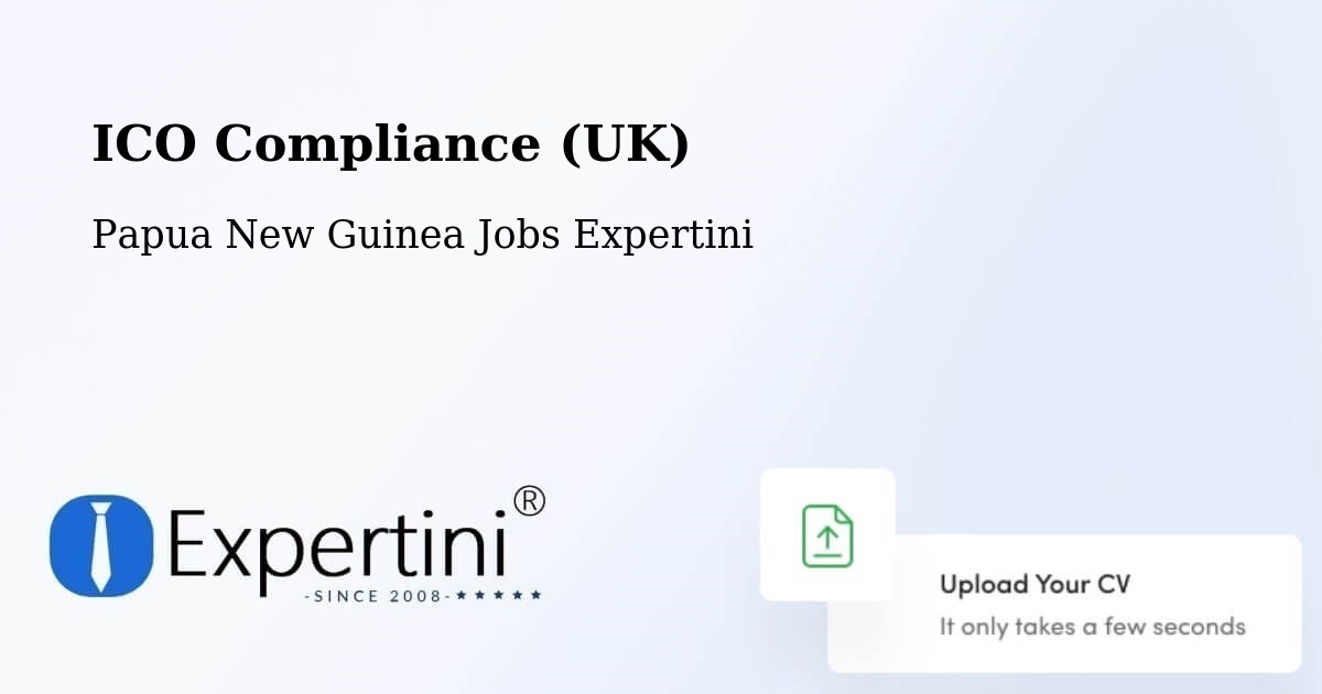 UK Data Protection & ICO Compliance – Dei - Papua New Guinea Jobs Expertini