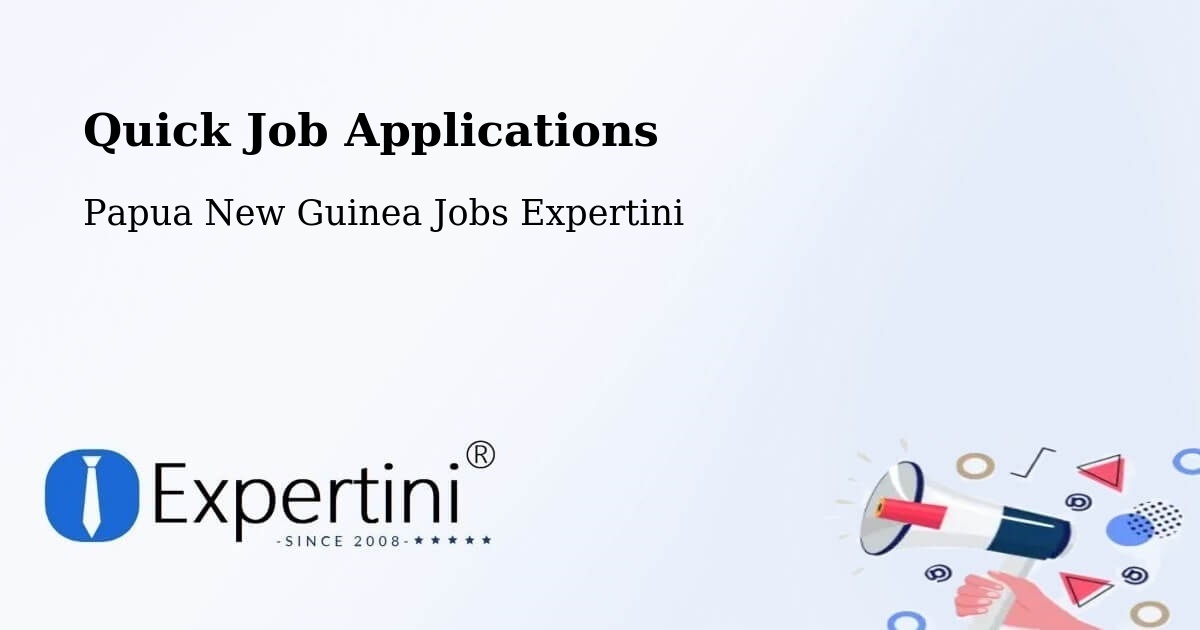 Quick Apply Feature – Dei - Papua New Guinea Jobs Expertini